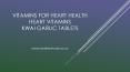 Vitamins for Heart Health | Heart Vitamins | Kwai Garlic Tablets PowerPoint PPT Presentation