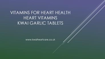 Vitamins for Heart Health | Heart Vitamins | Kwai Garlic Tablets (1)