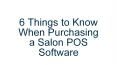 6 Things to Know When purchasing a Salon POS Software PowerPoint PPT Presentation