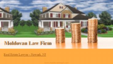 Real Estate Lawyer | Newark NJ | Moldovan Law Firm