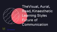 Visual, Aural, Read, Kinaesthetic Learning Styles