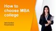 How to Choose MBA College PowerPoint PPT Presentation
