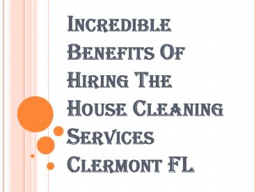 Balance your Life with Professional House Cleaning Services Clermont FL