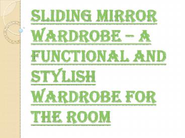 Pick the Right Sliding Mirror Wardrobe for your Room