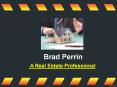 Brad Perrin A Real Estate Professional PowerPoint PPT Presentation