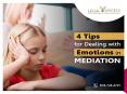 4 Tips for Dealing with Emotions in Mediation PowerPoint PPT Presentation
