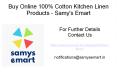Buy Online 100% Cotton Kitchen Linen Products - Samy's Emart