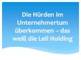 Die Hürden im Unternehmertum überkommen – das weiß die Lell Holding PowerPoint PPT Presentation