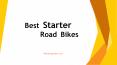 Best Starter road bikes PowerPoint PPT Presentation