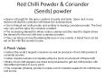 Short Note on Red Chilli Powder & Coriander (Seeds) powder PowerPoint PPT Presentation