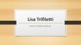 Lisa Trifiletti - Problem Solver and Creative Thinker PowerPoint PPT Presentation