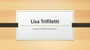 Lisa Trifiletti - Problem Solver and Creative Thinker