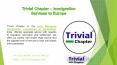 Trivial Chapter – Immigration Services to Europe PowerPoint PPT Presentation