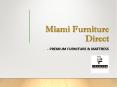 Miami Furniture Direct PowerPoint PPT Presentation