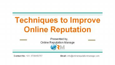 Techniques to Improve online Reputation