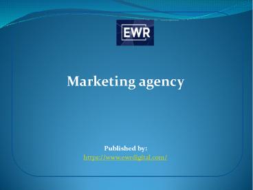 Marketing agency