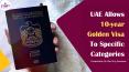 UAE Allows 10-year Golden Visa To Specific Categories PowerPoint PPT Presentation