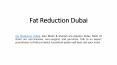 Fat Reduction Dubai PowerPoint PPT Presentation