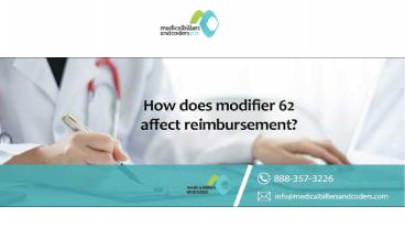 How does modifier 62 affect reimbursement?