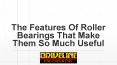 The Features Of Roller Bearings That Make Them So Much Useful PowerPoint PPT Presentation