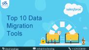 10 Salesforce Best Data Migration Tools
