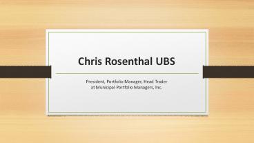 Chris Rosenthal UBS - Problem Solver and Creative Thinker