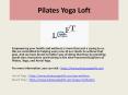 Pilates Yoga Loft PowerPoint PPT Presentation