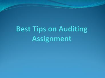 Know Few Important Tips on Auditing Assignment