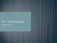 Excellent ways to customize pre roll packaging