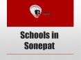 Get Schools in Sonepat PowerPoint PPT Presentation