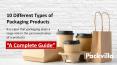 10 Different Types of Packaging Products PowerPoint PPT Presentation