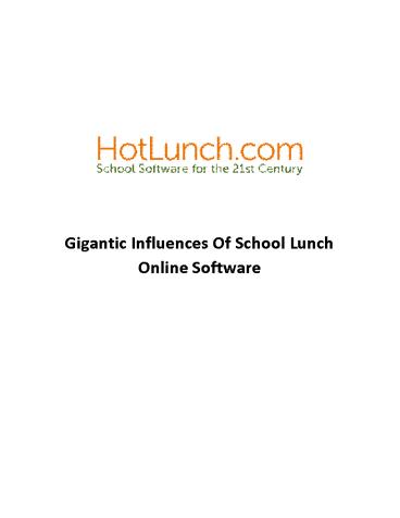 Gigantic Influences Of School Lunch Online Software