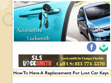 How To Have A Replacement For Lost Car Keys