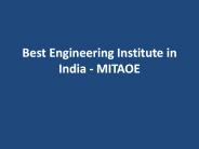 Best Engineering Institute in India - MITAOE
