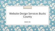 Website Design Services Bucks County – Contact Now!