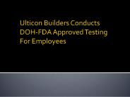Ulticon Builders Conducts DOH-FDA Approved Testing For Employees