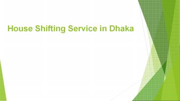House Shifting Service and Office Shifting Service in Dhaka