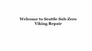 Welcome to Seattle Sub-Zero Viking Repair