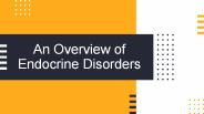 An overview of Endocrine disorders