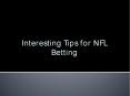 Interesting Tips for NFL Betting PowerPoint PPT Presentation