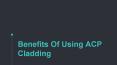 Benefits Of Using ACP Cladding PowerPoint PPT Presentation