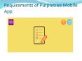 Requirements of Purpletree Mobile App PowerPoint PPT Presentation