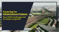 Financing For Infrastructure Projects PowerPoint PPT Presentation