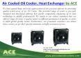Air Cooled Oil Cooler, Heat Exchanger - by ACE PowerPoint PPT Presentation
