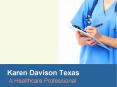 Karen Davison Texas A Healthcare Professional PowerPoint PPT Presentation
