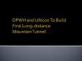 DPWH and Ulticon To Build First Long-distance Mountain Tunnel PowerPoint PPT Presentation