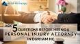 Ask 5 Questions Before Hiring a Personal Injury Attorney in Durham NC PowerPoint PPT Presentation