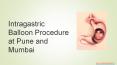 Intragastric Balloon procedure at Pune and Mumbai PowerPoint PPT Presentation