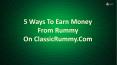 5 Ways To Earn Money From Rummy On ClassicRummy.Com PowerPoint PPT Presentation