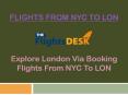 Flights From NYC To LON PowerPoint PPT Presentation